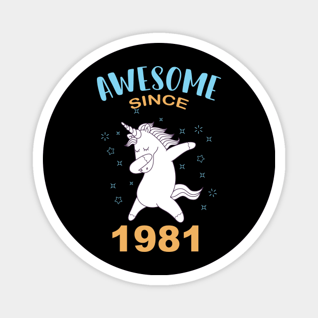 Awesome since 1981 Magnet by GronstadStore